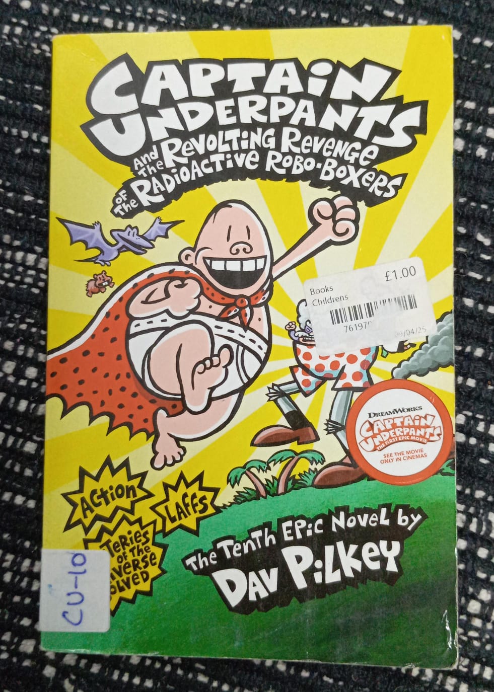 CAPTAIN UNDERPANTS AND THE REVOLTING REVENGE OF THE RADIOACTIVE ROBO-BOXERS – CU-10