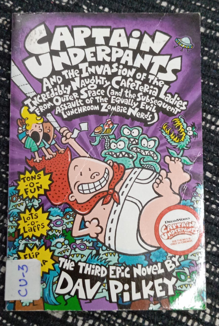 CAPTAIN UNDERPANTS AND THE INVASION OF THE INCREDIBLY NAUGHTY CAFETERIA LADIES FROM OUTER SPACE – CU-3
