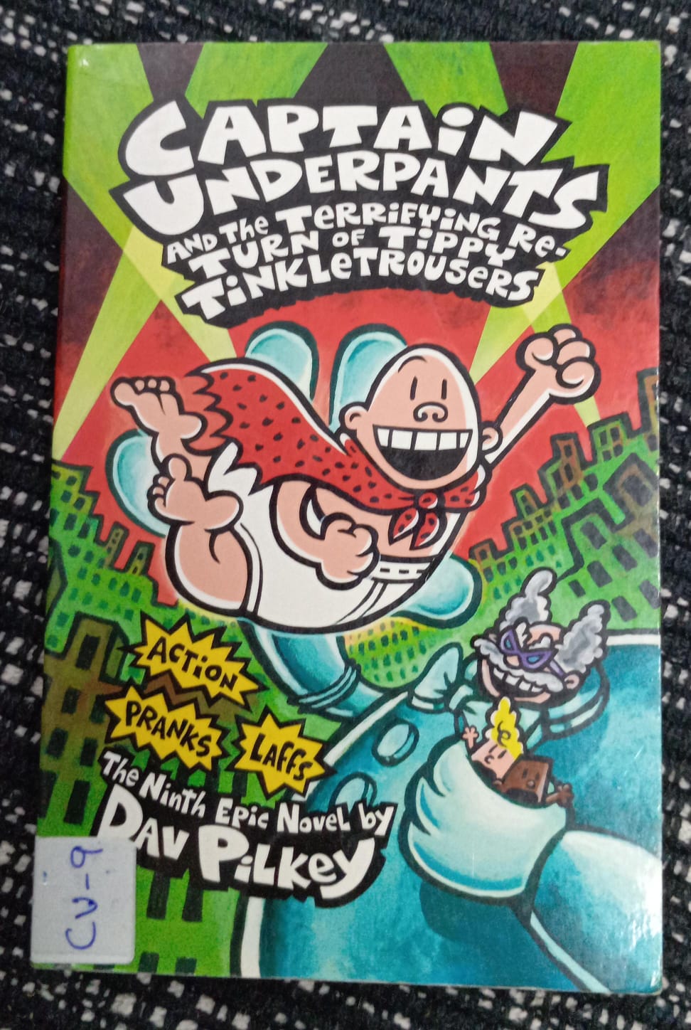 CAPTAIN UNDERPANTS AND THE TERRIFYING RETURN OF TIPPY TINKLETROUSERS – CU-9