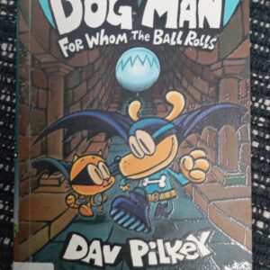 DOG MAN - FOR WHOM THE BALL ROLLS – DG-7