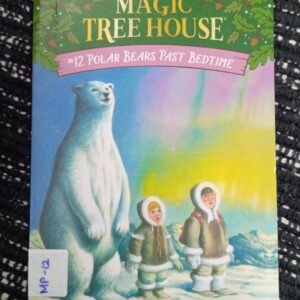 MAGIC TREE HOUSE: POLAR BEARS PAST BEDTIME – MP-12