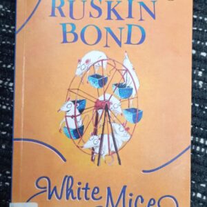 RUSKIN BOND: WHITE MICE – RB-10
