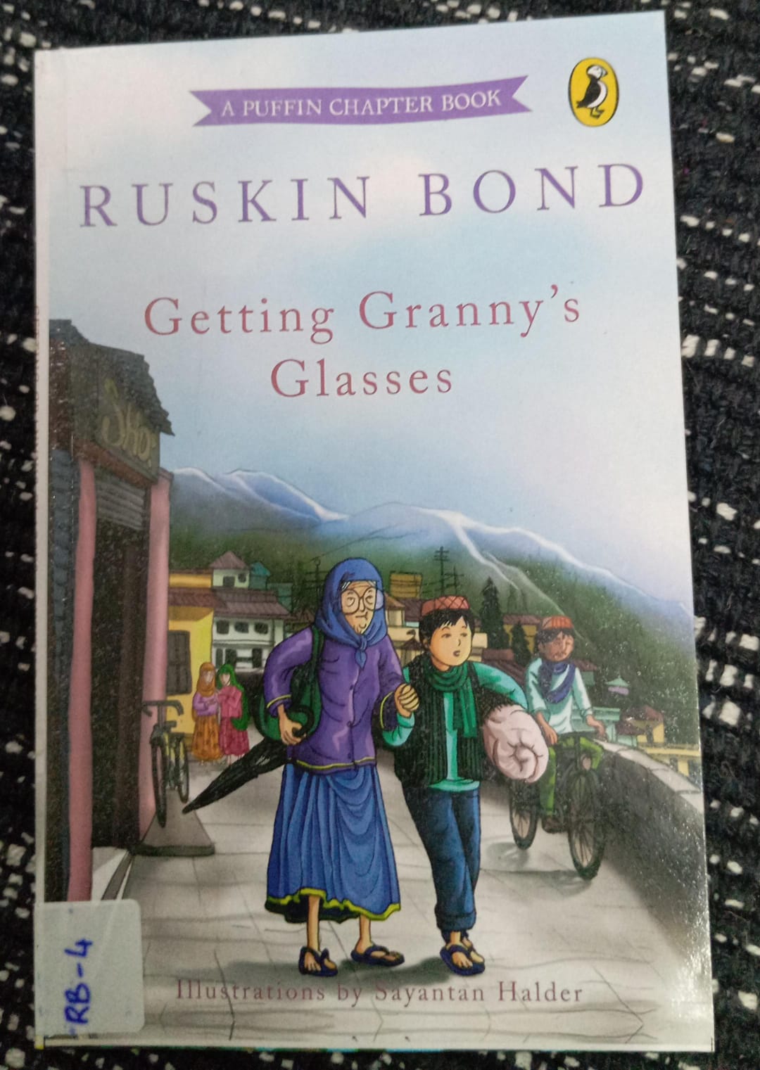 RUSKIN BOND: GETTING GRANNY'S GLASSES – RB-4