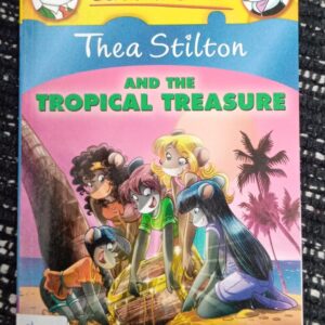 THEA STILTON: AND THE TROPICAL TREASURE – TS-22