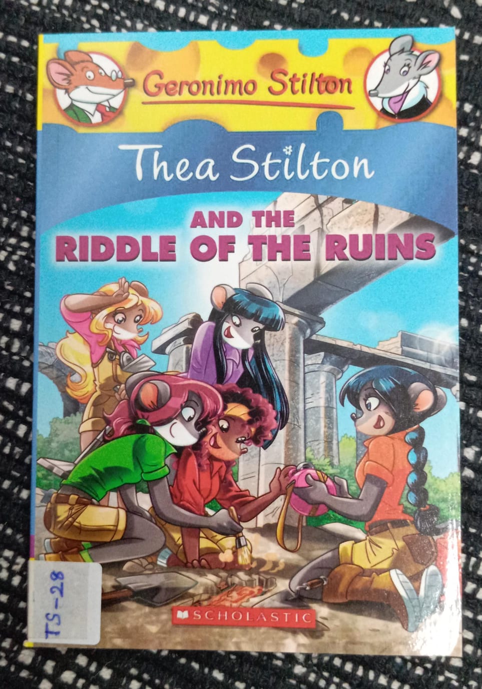 THEA STILTON: AND THE RIDDLE OF THE RUINS – TS-28