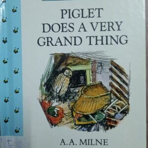 WINNIE THE POOH: PIGLET DOES A VERY GRAND THING - AAM-17