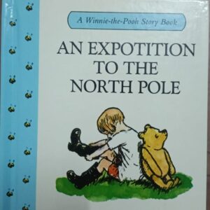 WINNIE THE POOH: AN EXPOTITION TO NORTH POLE - AAM-6