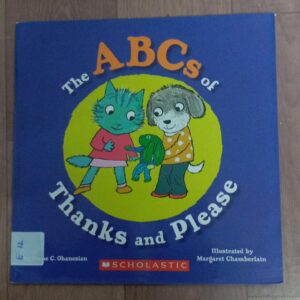 THE ABCs OF THANK AND PLEASE - E-12