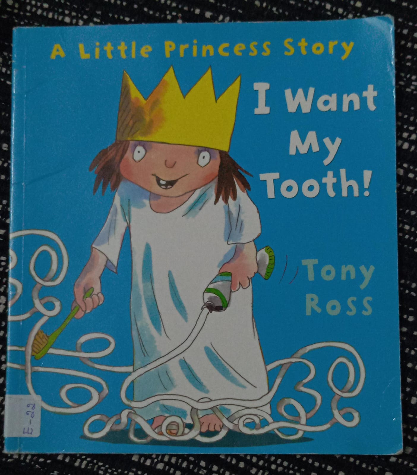 I WANT MY TOOTH - E-22
