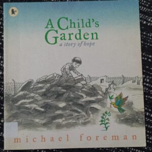 A CHILD'S GARDEN - E-51