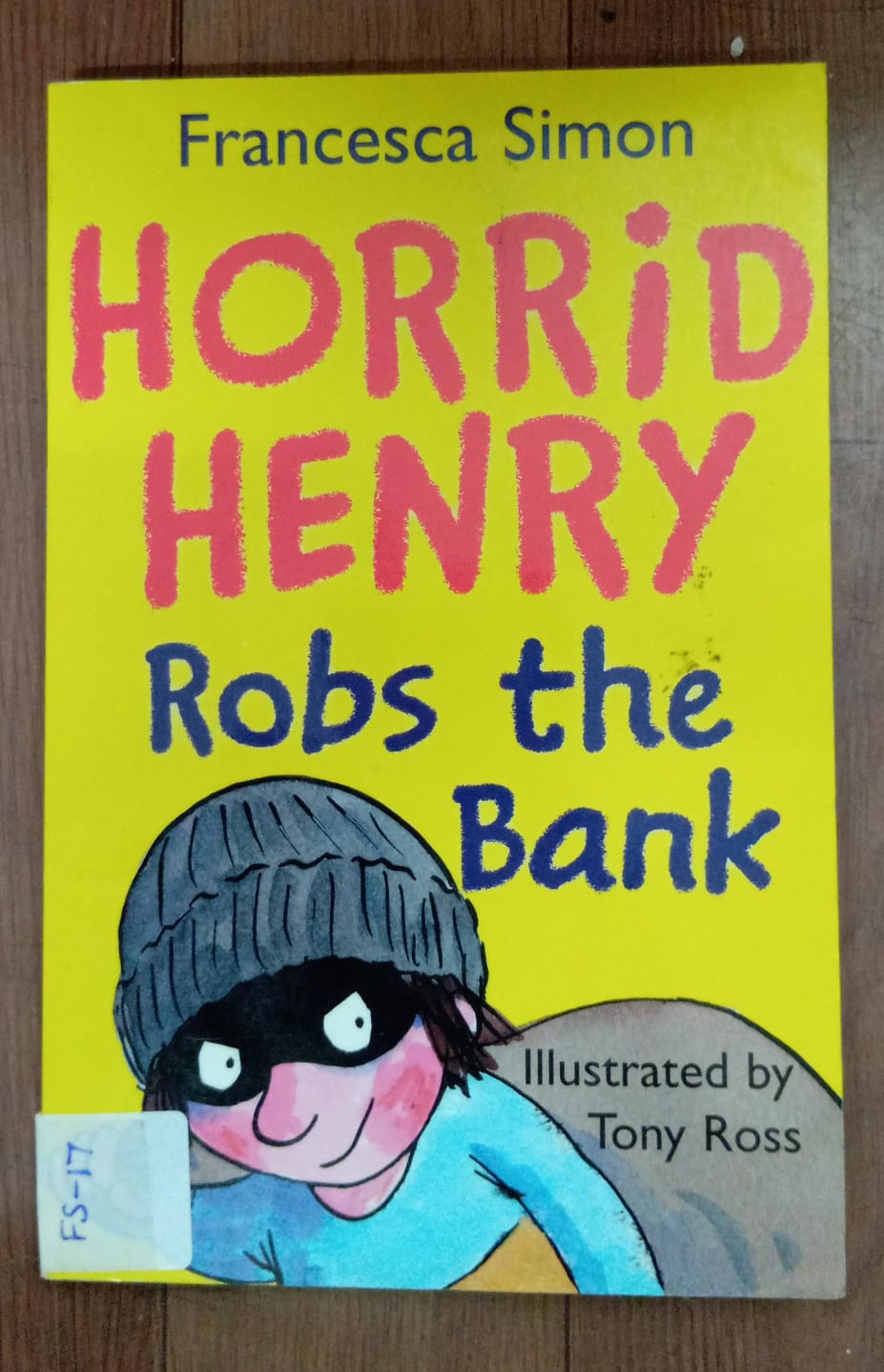 HORRID HENRY ROBS THE BANK - FS-17