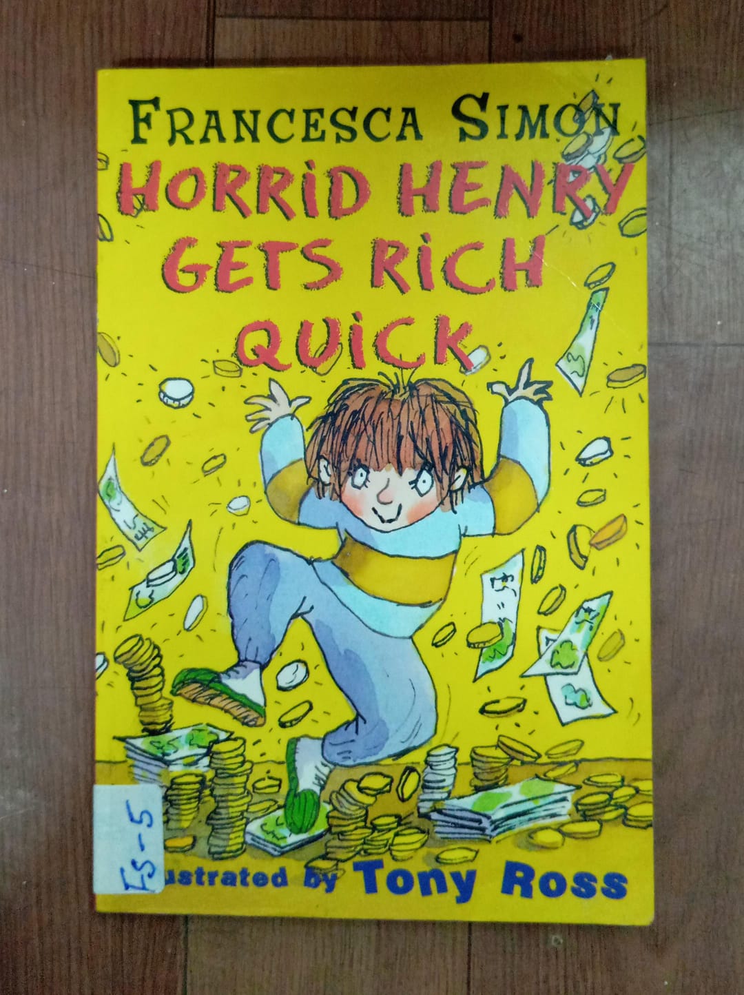 HORRID HENRY GETS RICH QUICK - FS-5