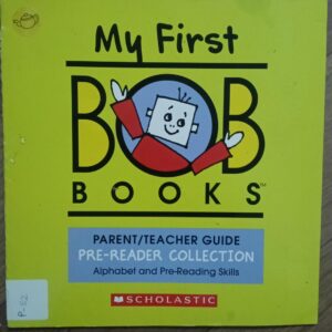 My First Bob Books: Parent/Teacher Guide P-82