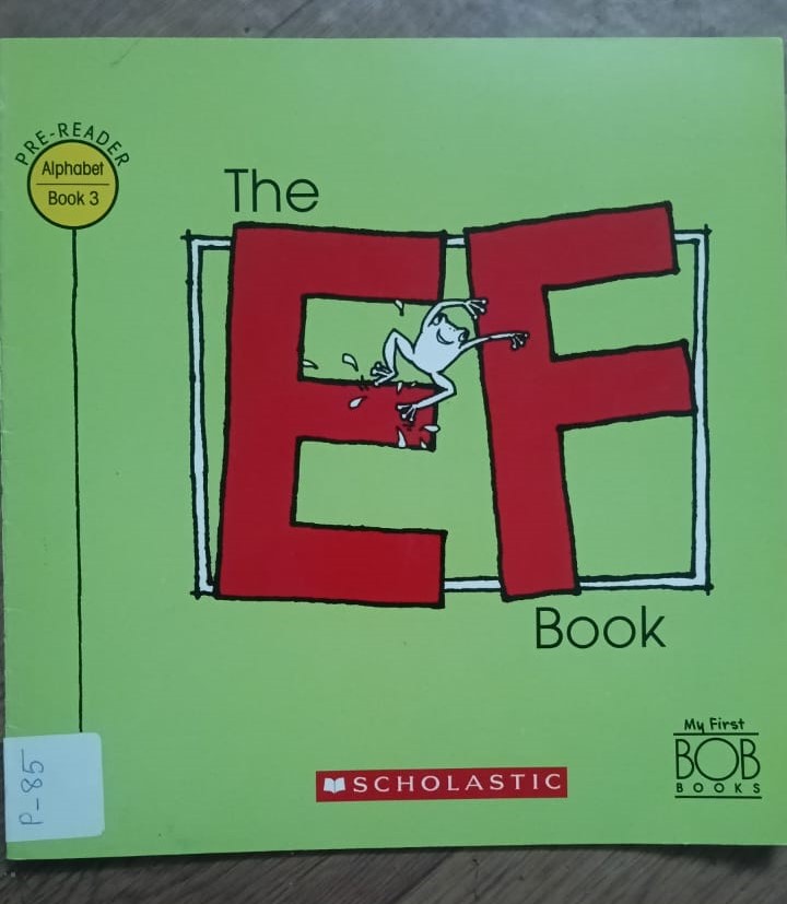 The E,F Book - Pre Reader - Book - 3 P-85