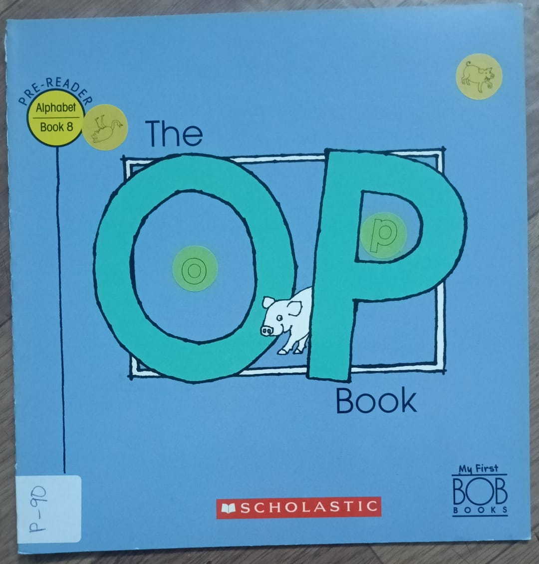 The O,P Book - Pre Reader - Book - 8 P-90