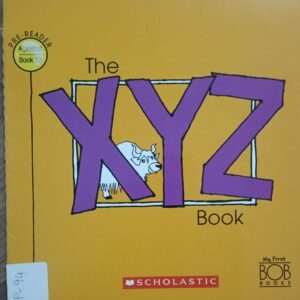 The X,Y,Z Book - Pre Reader - Book -12 P-94