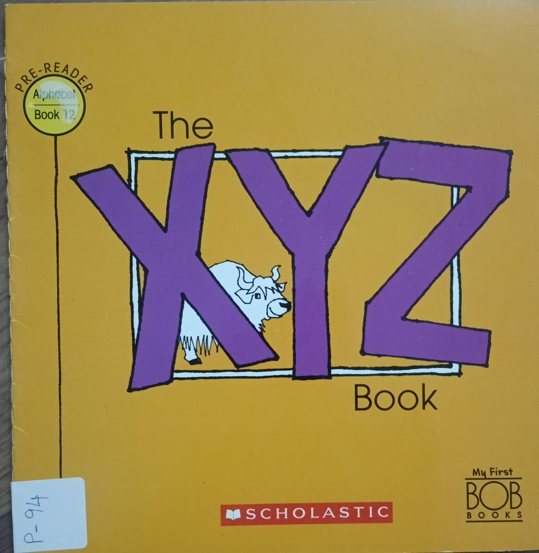 The X,Y,Z Book - Pre Reader - Book -12 P-94