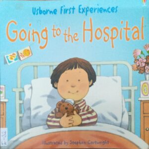 GOING TO THE HOSPITAL