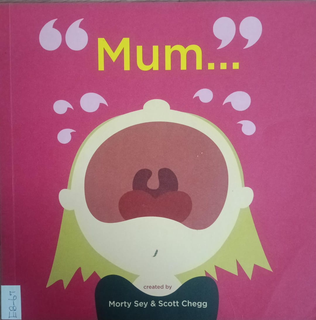 MUM...