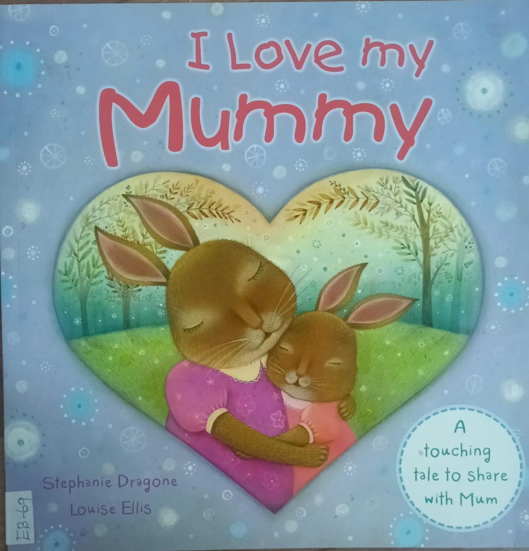 I LOVE MY MUMMY