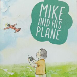 MIKE AND HIS PLANE