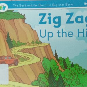 ZIG ZAG UP THE HILL