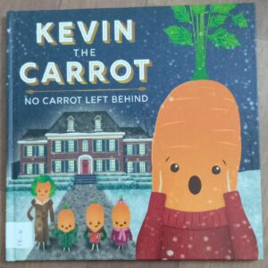 Kevin The Carrot: No Carrot Left Behind