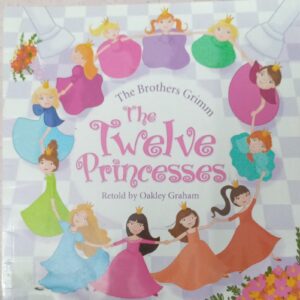 THE BROTHERS GRIMM: THE TWELVE PRINCESSES