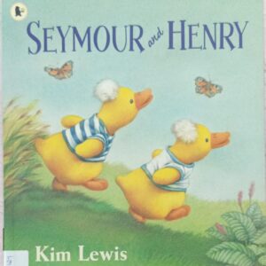 SEYMOUR AND HENRY