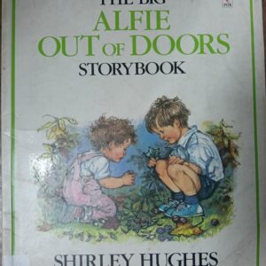 Book 6: The Big Alfie Out of Doors Storybook (1992)