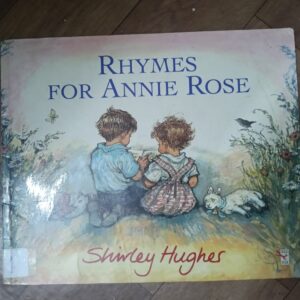 Book 9: Rhymes for Annie Rose (1995)