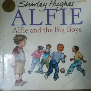 Book 21: Alfie and the Big Boys (2007)