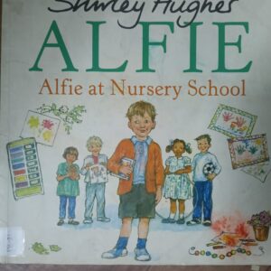 Book 31: Alfie at Nursery School (2018)