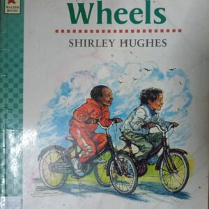 Wheels - A Tale Of Trotter Street