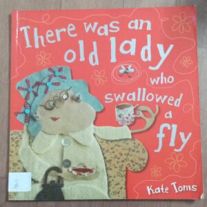 There Was An Old Lady Who Swallowed A Fly