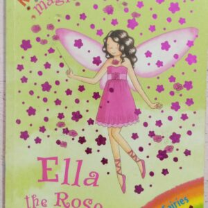 RAINBOW MAGIC: ELLA THE ROSE FAIRY