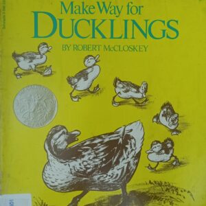 MAKE WAY FOR DUCKLINGS