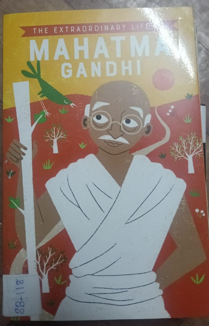 THE EXTRAORDINARY LIFE OF MAHATMA GANDHI