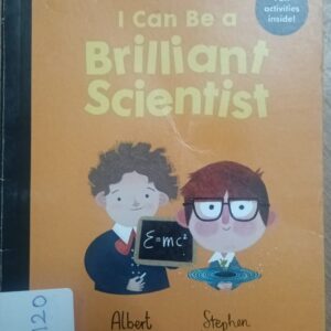 I CAN BE A BRILLIANT SCIENTIST