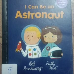 I CAN BE AN ASTRONAUT
