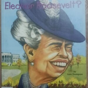 WHO WAS ELEANOR ROOSEVELT