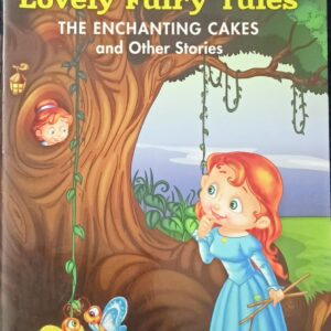 LOVELY FAIRY TALES THE ENCHANTING CAKES