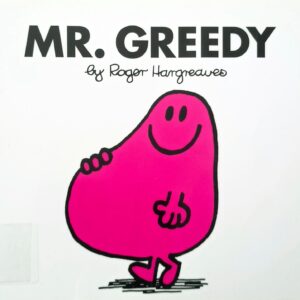 MR. GREEDY