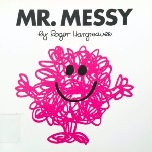 MR. MESSY