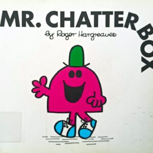 MR. CHATTER BOX