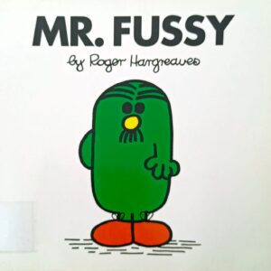 MR. FUSSY