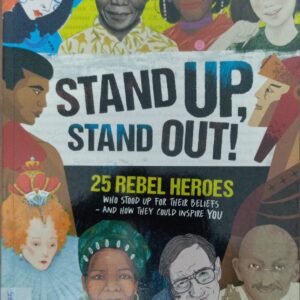 STAND UP, STAND OUT!