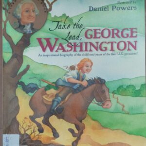 JAKE THE LEAD, GEORGE WASHINGTON