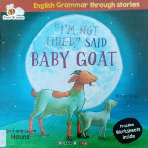 "I'AM NOT TIRED," SAID BABY GOAT