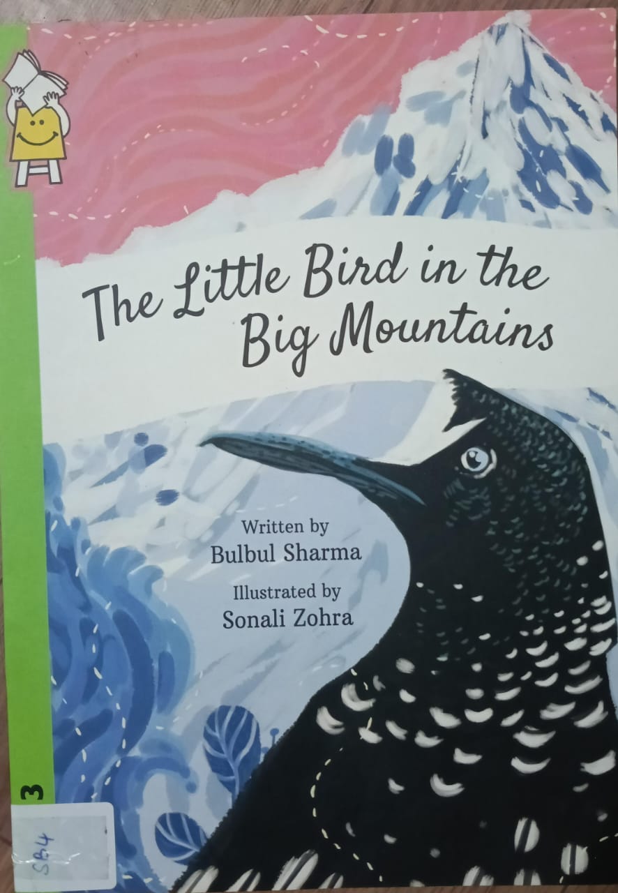 THE LITTLE BIRD IN THE BIG MOUNTAINS